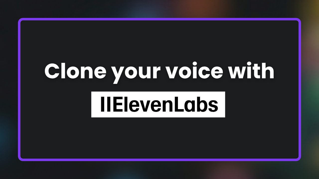 Clone your voice with ElevenLabs - guides resource for General, Educator, Consulting, Marketing, Sales, Content Creator